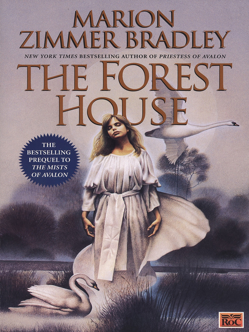 Title details for The Forest House by Marion Zimmer Bradley - Available